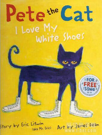 汾Pete the Cat: I Love My White Shoes