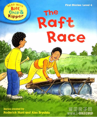 牛津阅读树First Stories: The Raft Race 木筏比赛